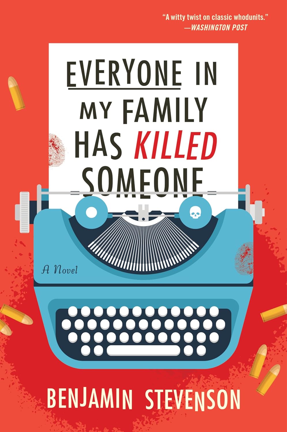 Everyone in My Family Has Killed Someone - by Benjamin Stevenson