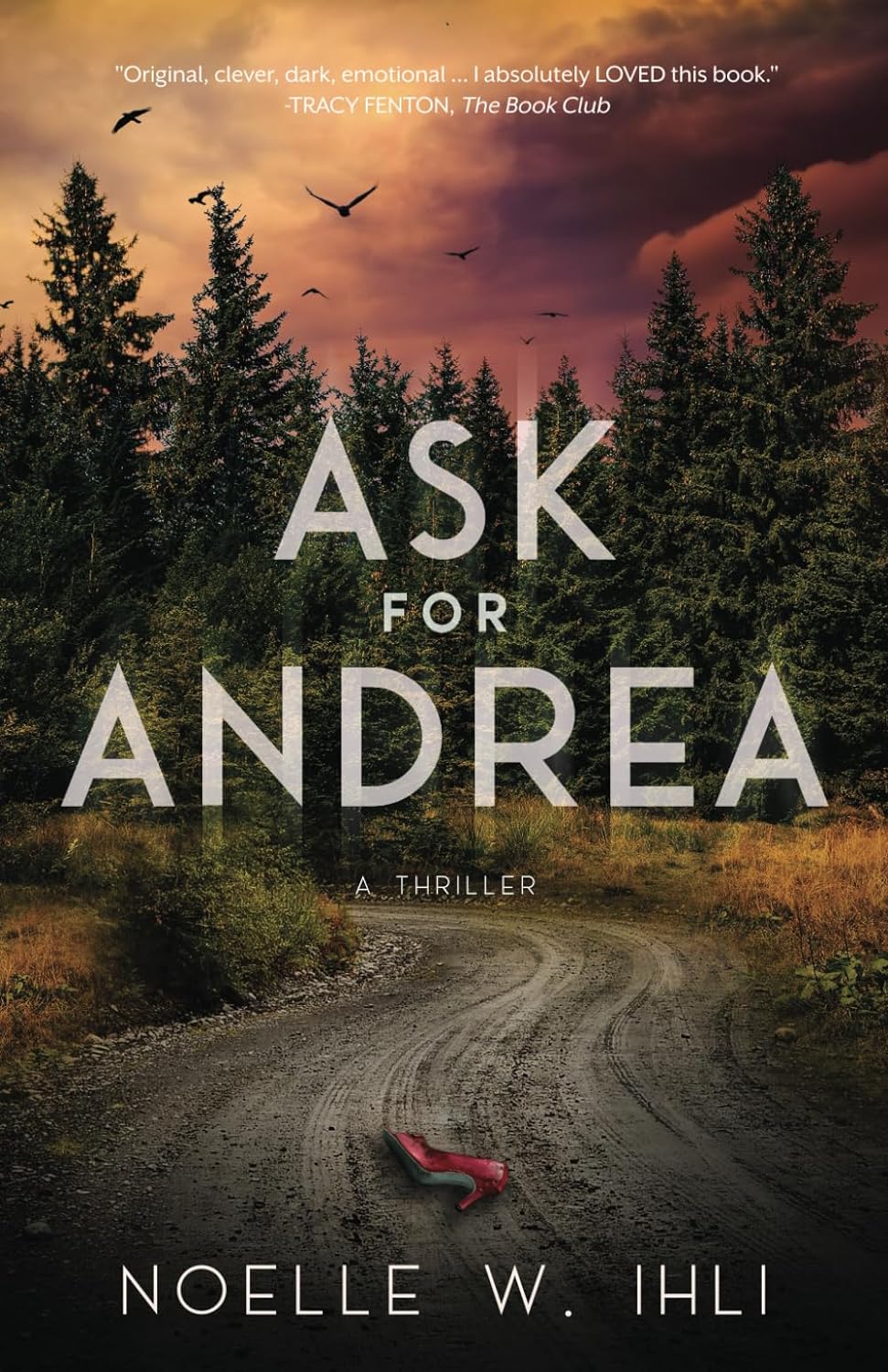 Ask for Andrea - by Noelle W. Ihli