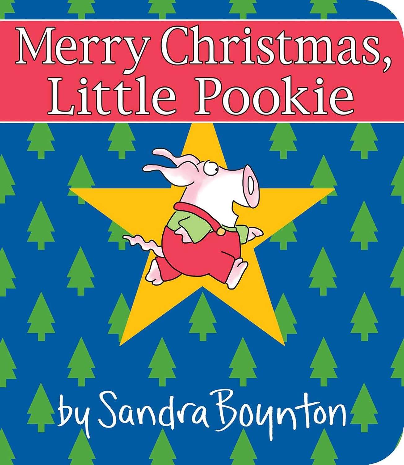 Merry Christmas, Little Pookie (Little Pookie) - by Sandra Boynton (Board Book)