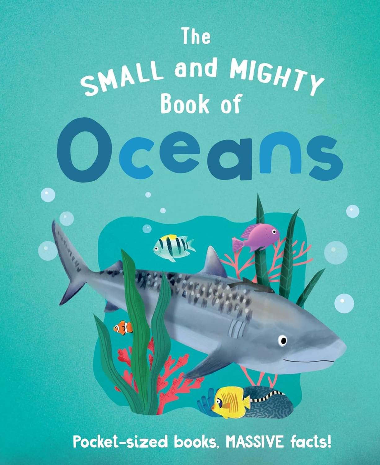 The Small and Mighty Book of Oceans - by Tracey Turner (Hardcover)