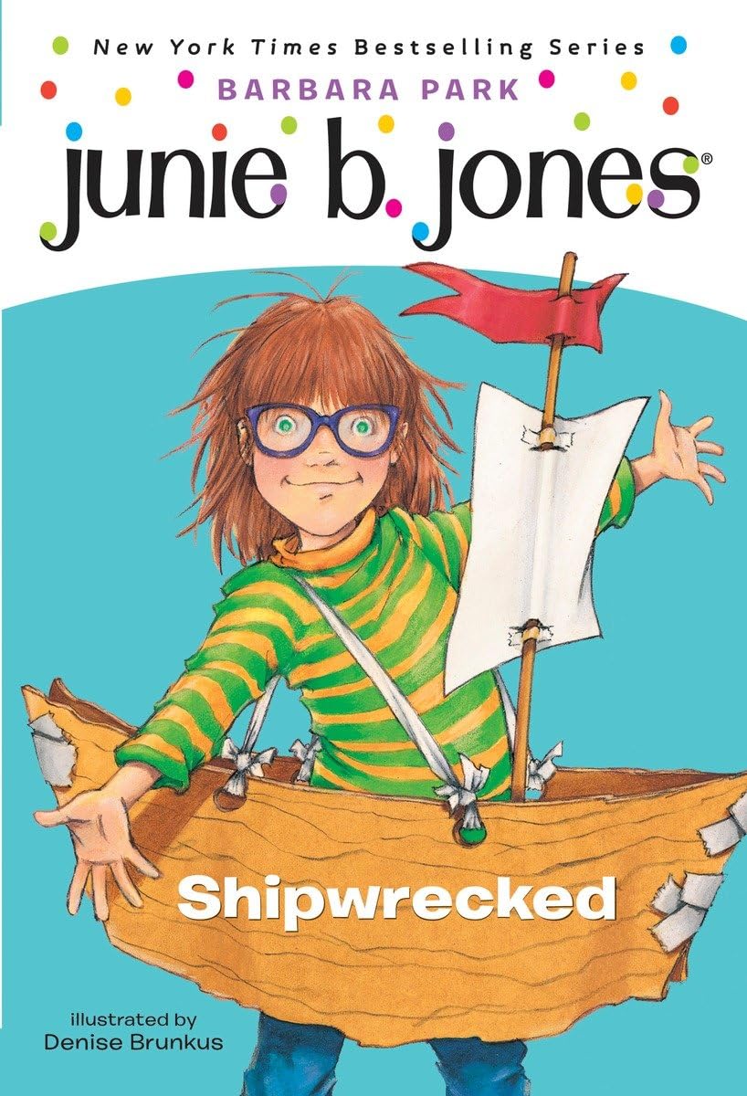 Junie B. Jones #23: Shipwrecked - by Barbara Park