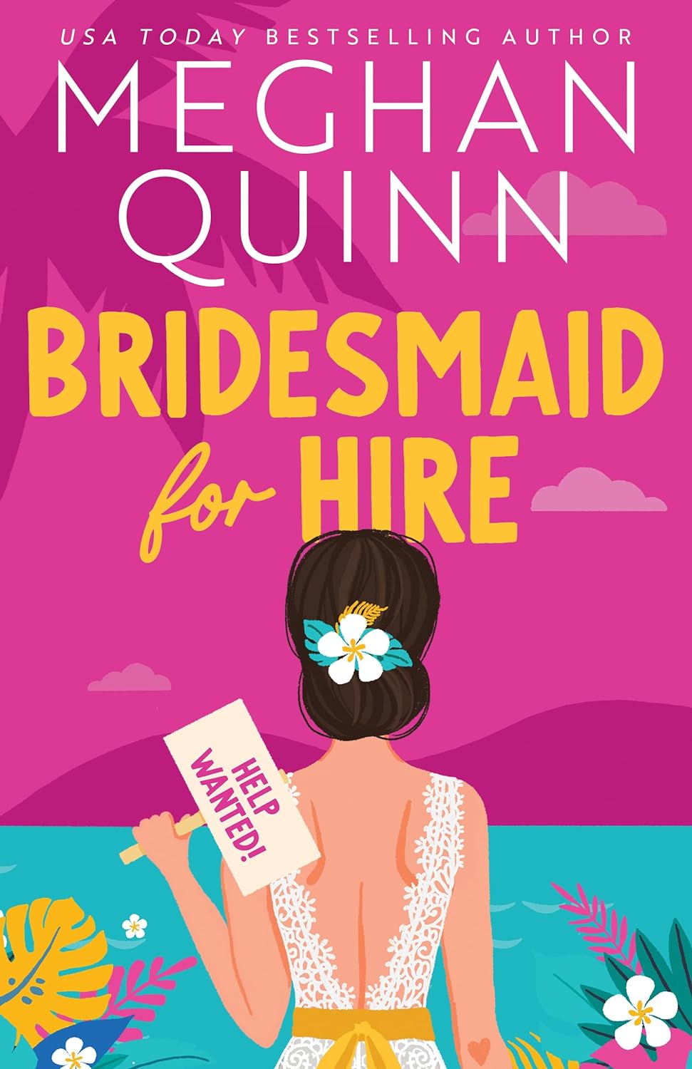 Bridesmaid for Hire (Bridesmaid for Hire #1) - by Meghan Quinn