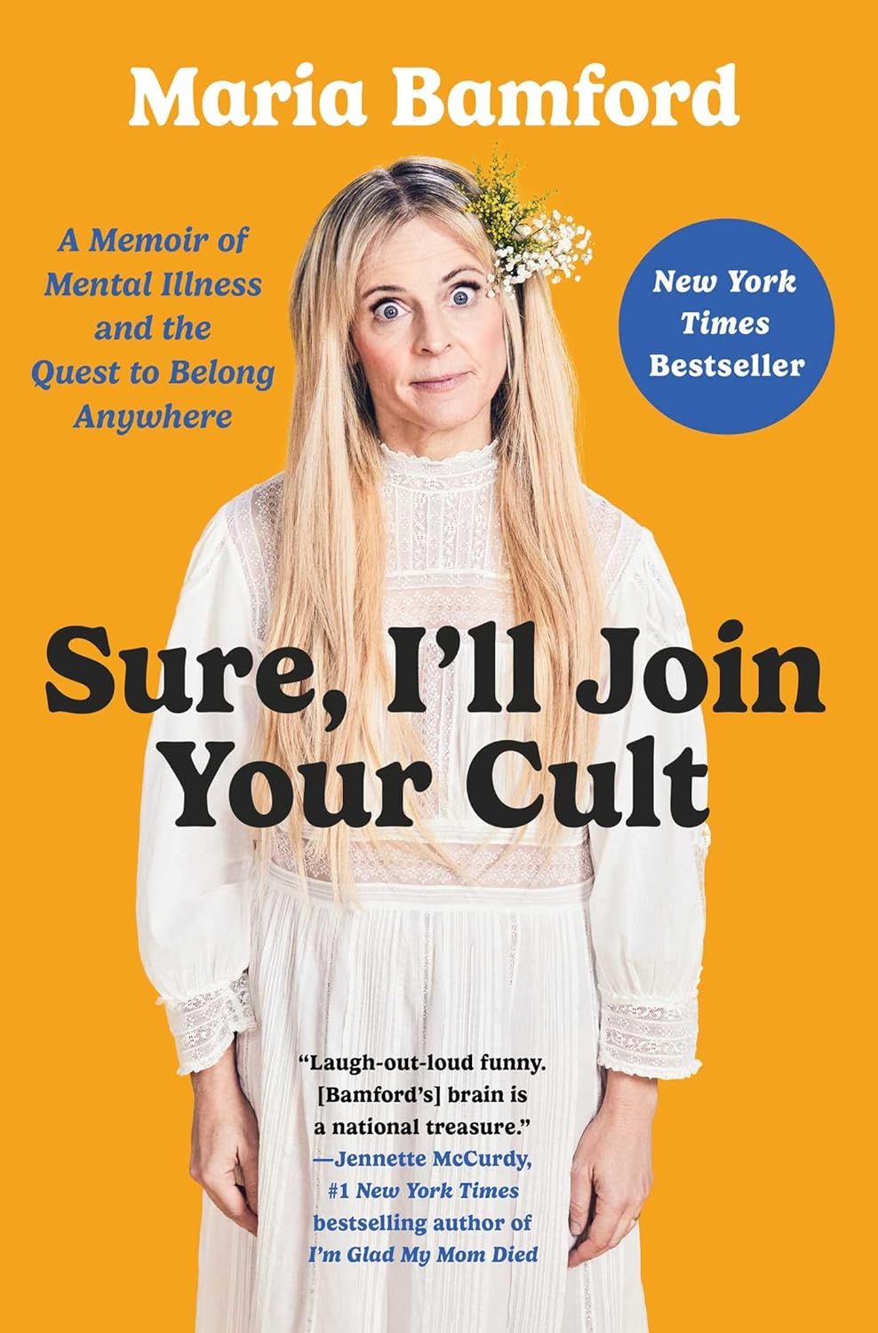 Sure, I'll Join Your Cult - by Maria Bamford (Hardcover)