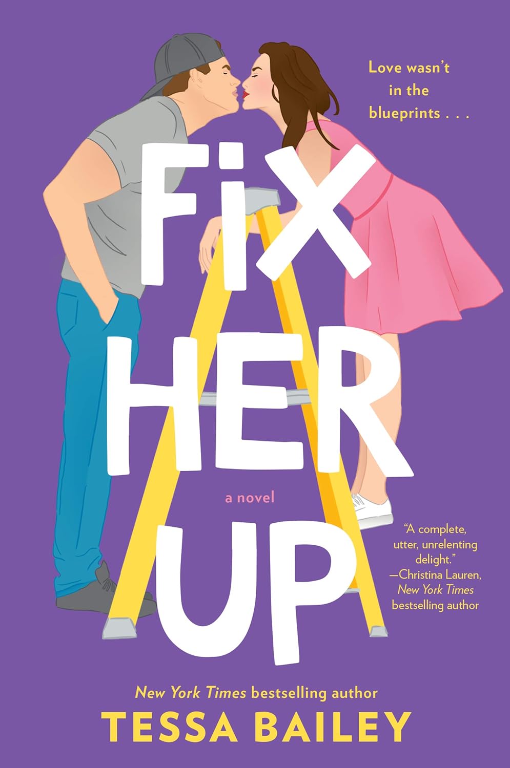 Fix Her Up - by Tessa Bailey