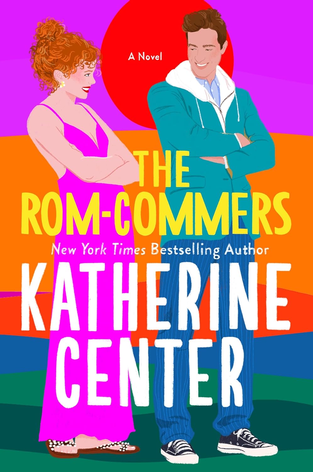 The Rom-Commers - by Katherine Center (Hardcover)
