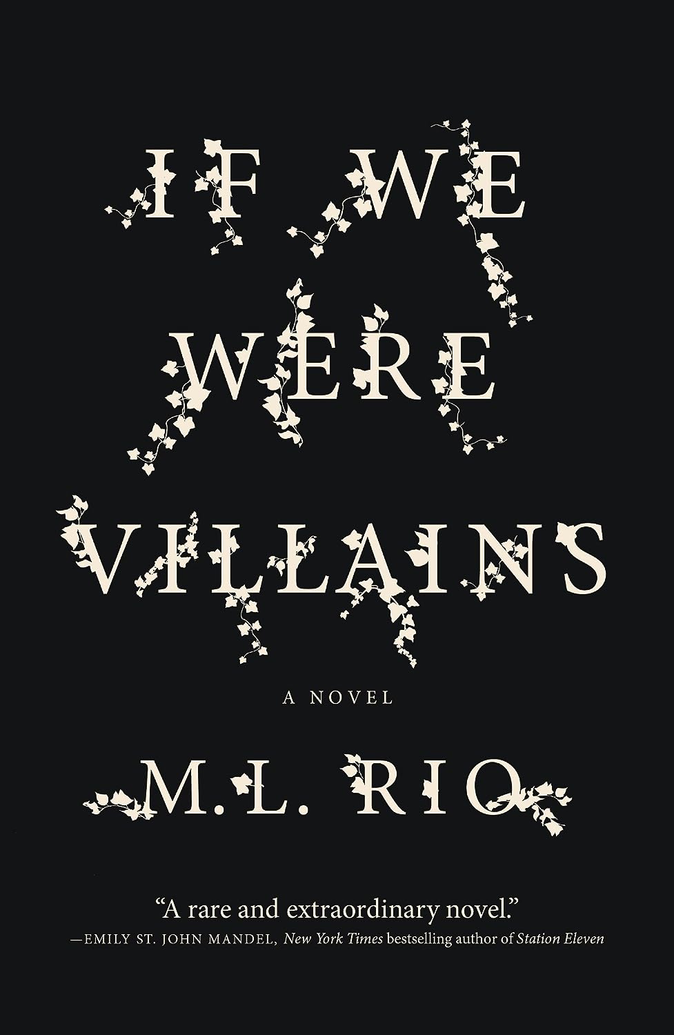 If We Were Villains - by M. L. Rio