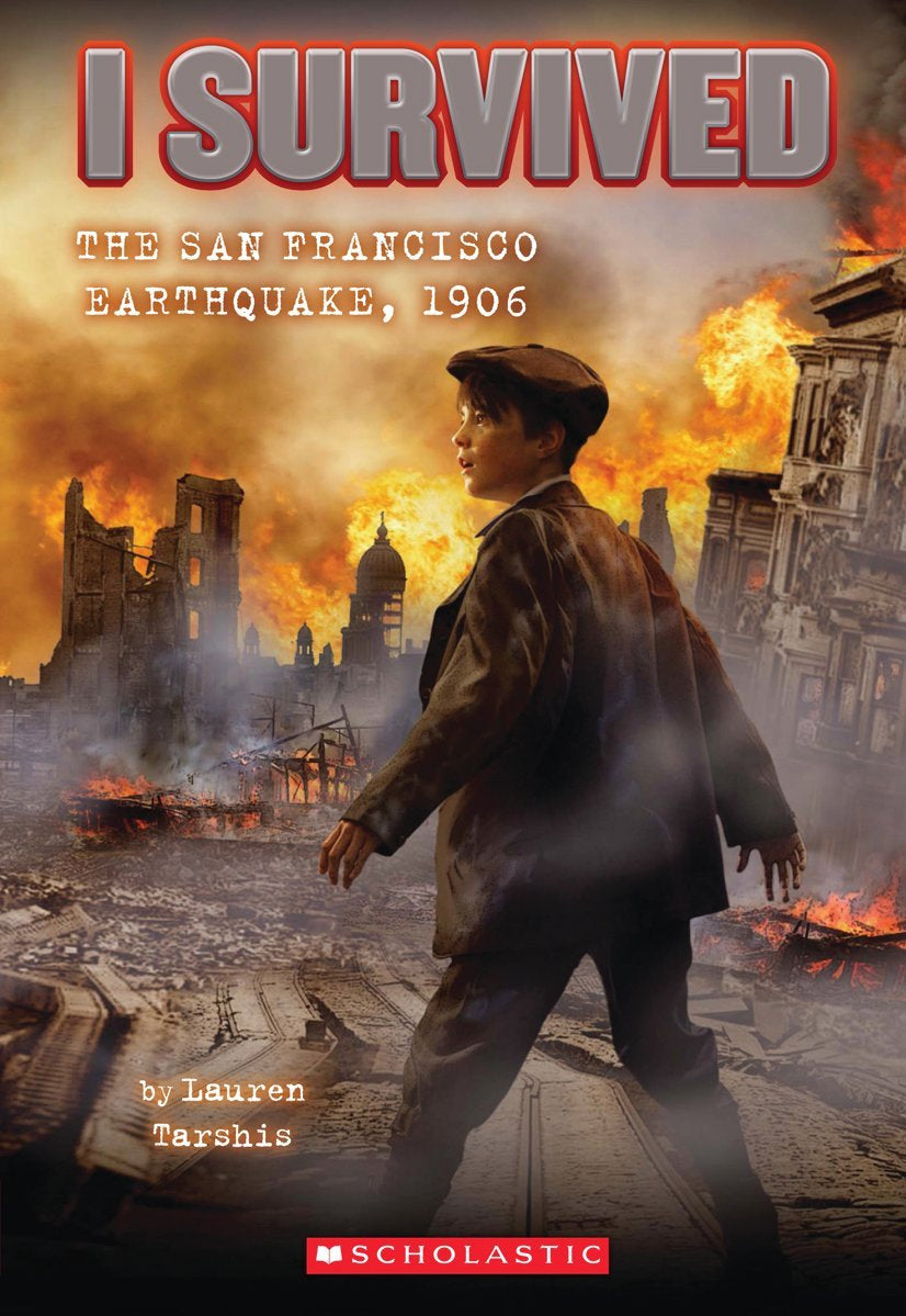 I Survived the San Francisco Earthquake, 1906 (I Survived #5): Volume 5 (I Survived #05) - by Lauren Tarshis