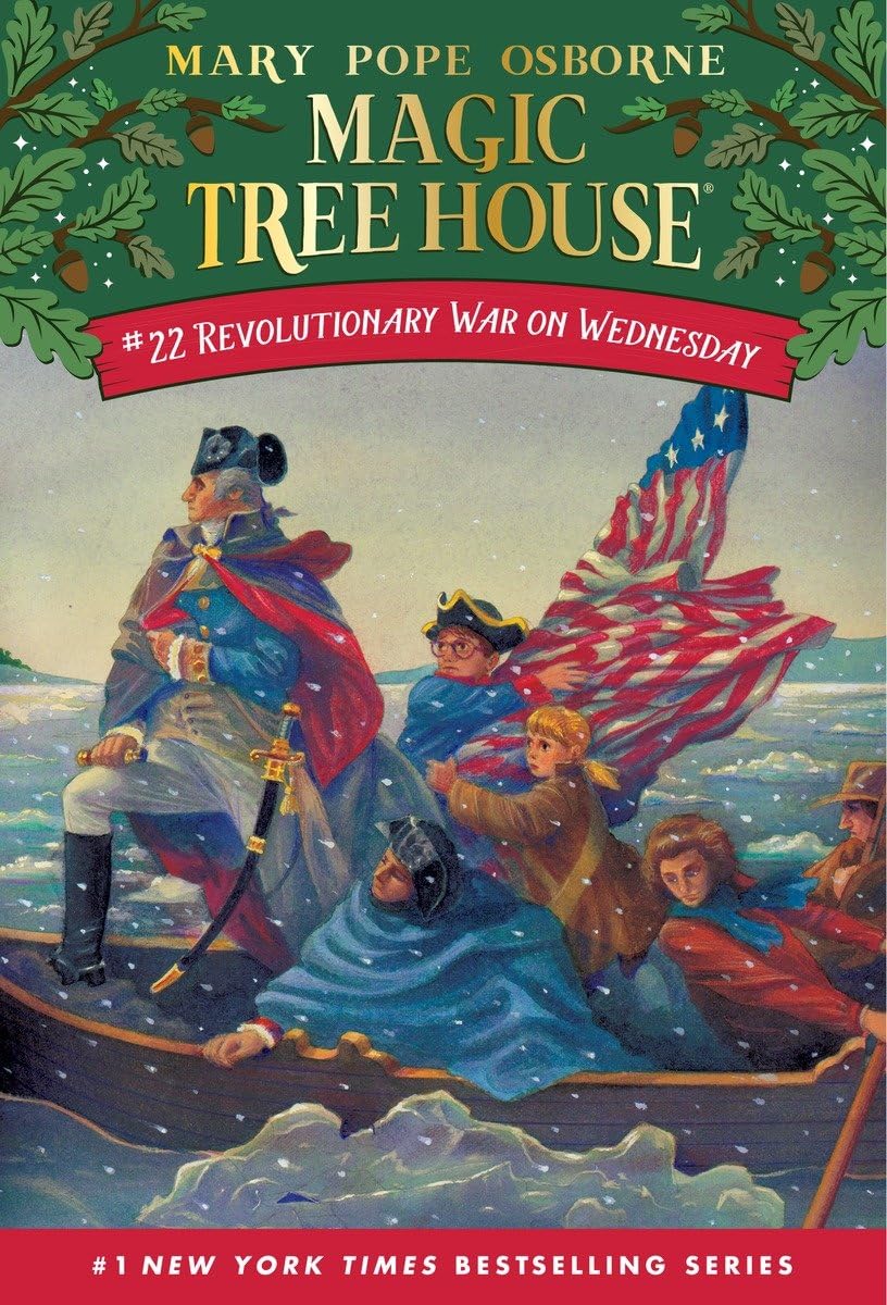 Revolutionary War on Wednesday (Magic Tree House #22) - by Mary Pope Osborne