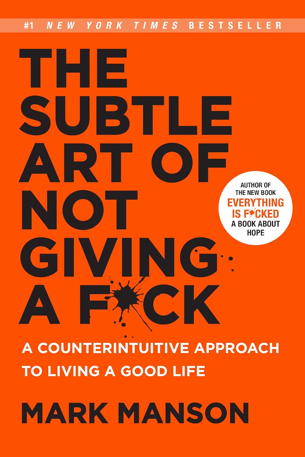 The Subtle Art of Not Giving a F*ck - by Mark Manson (Hardcover)