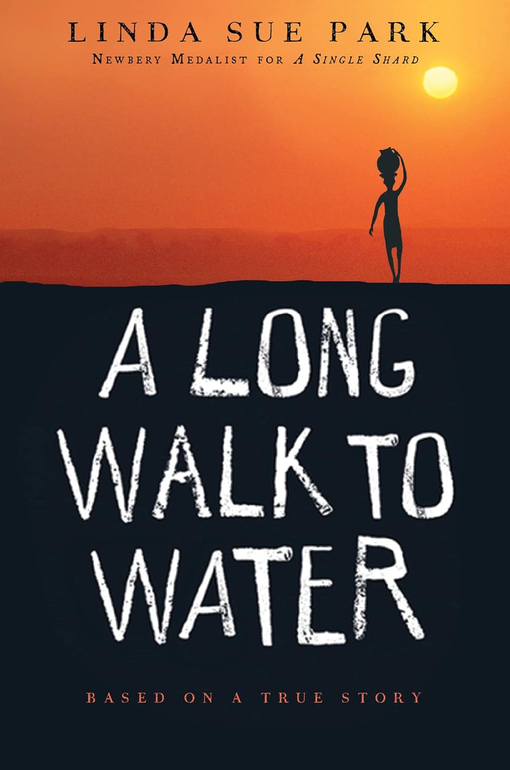 A Long Walk to Water: Based on a True Story - by Linda Sue Park