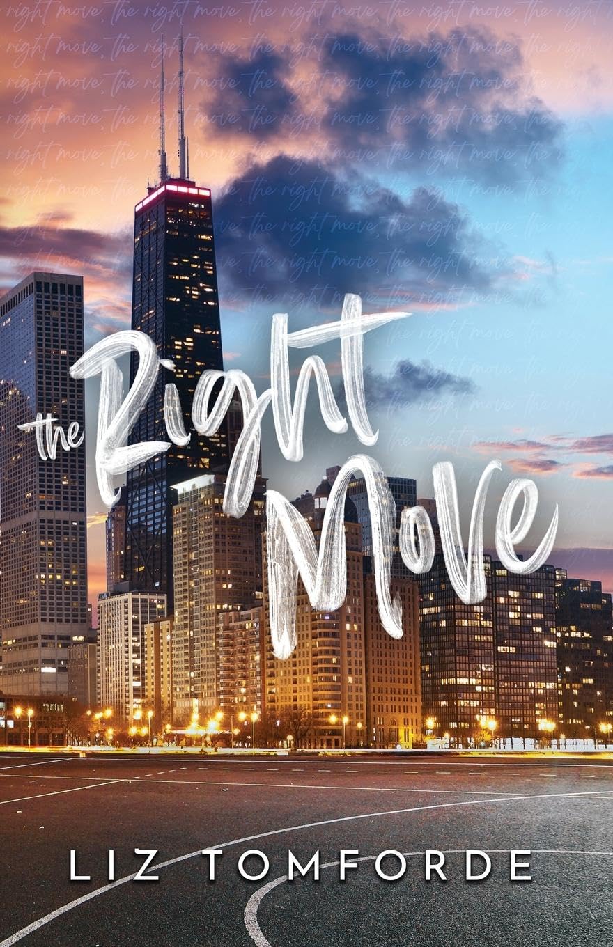 The Right Move (Windy City #2) - by Liz Tomforde