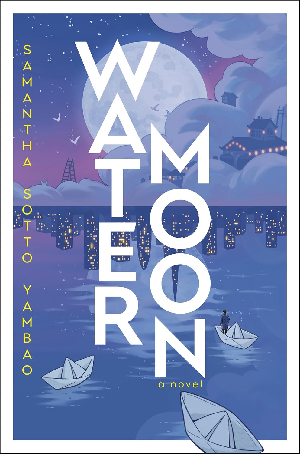 Water Moon - by Samantha Sotto Yambao (Hardcover)