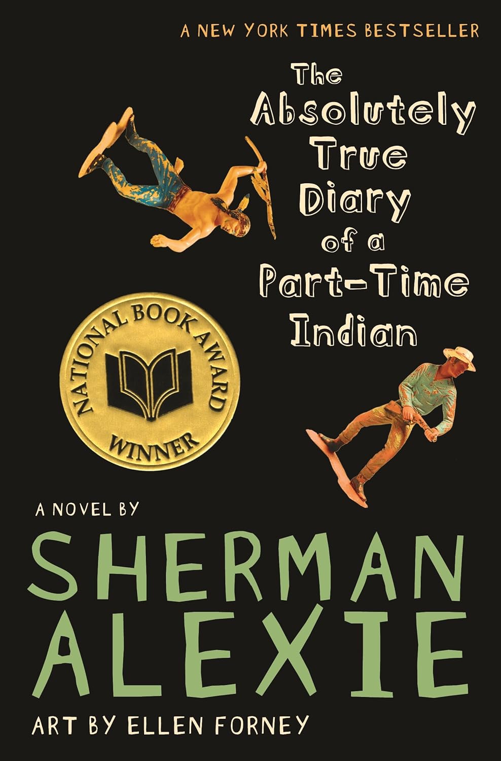 The Absolutely True Diary of a Part-Time Indian (National Book Award Winner) - by Sherman Alexie