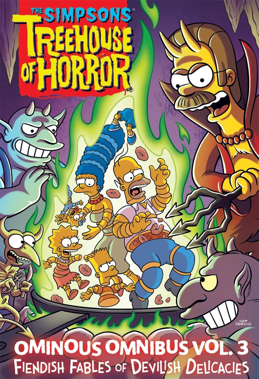 The Simpsons Treehouse of Horror Ominous Omnibus Vol. 3: Fiendish Fables of Devilish Delicacies Volume 3 (Simpsons Treehouse of Horror #3) - by Matt Groening (Hardcover)