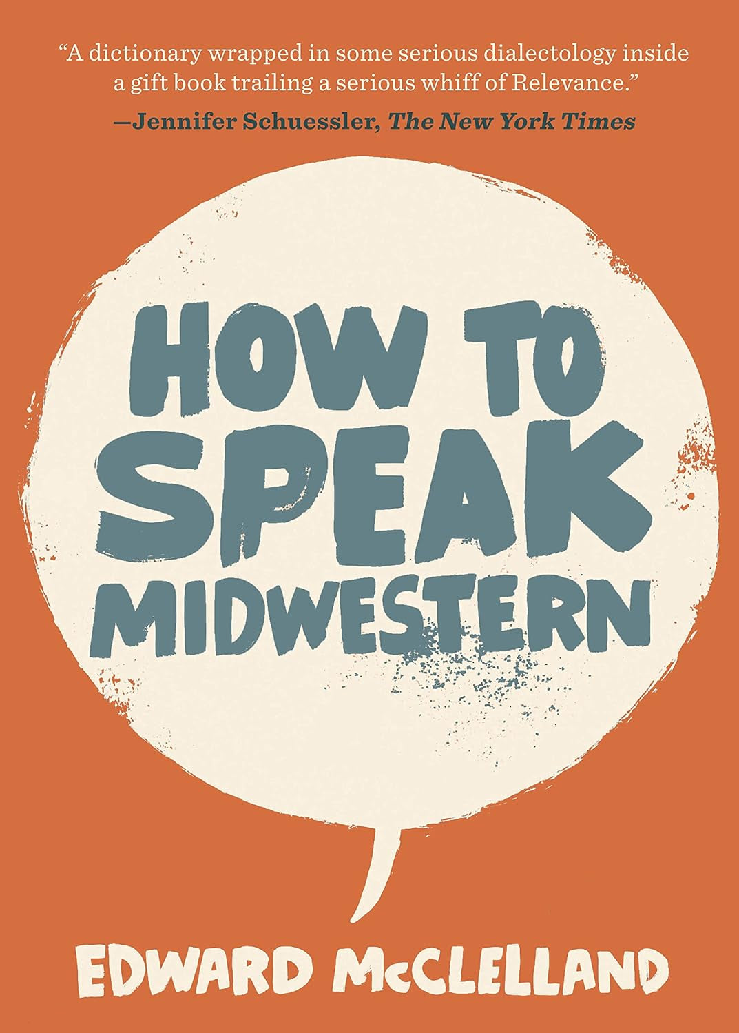 How to Speak Midwestern - by Edward McClelland