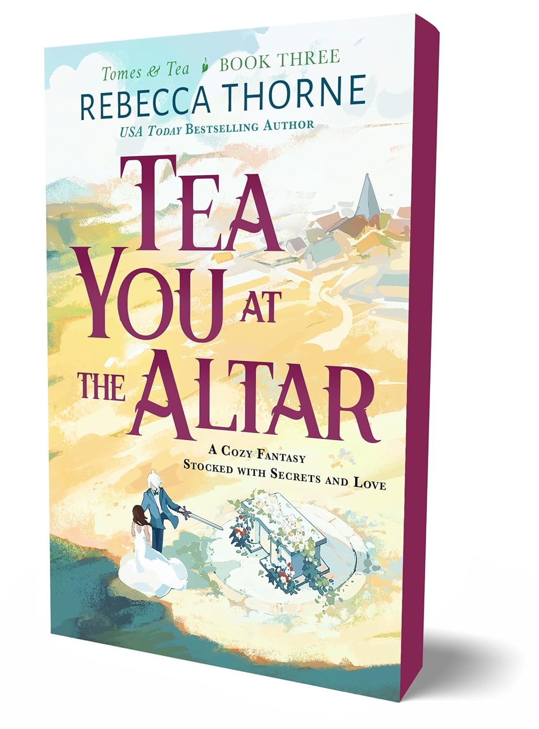 Tea You at the Altar (Tomes & Tea #3) - by Rebecca Thorne