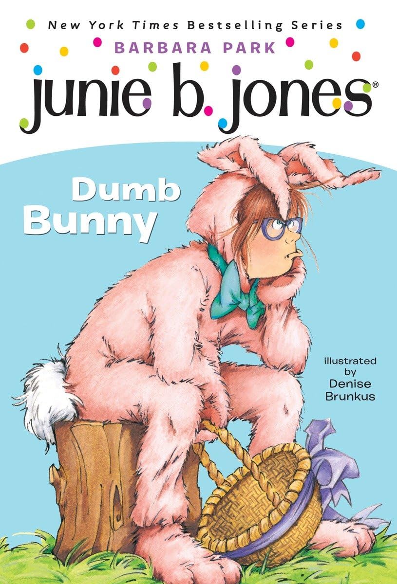 Junie B. Jones #27: Dumb Bunny [With Junie B. Easter] - by Barbara Park