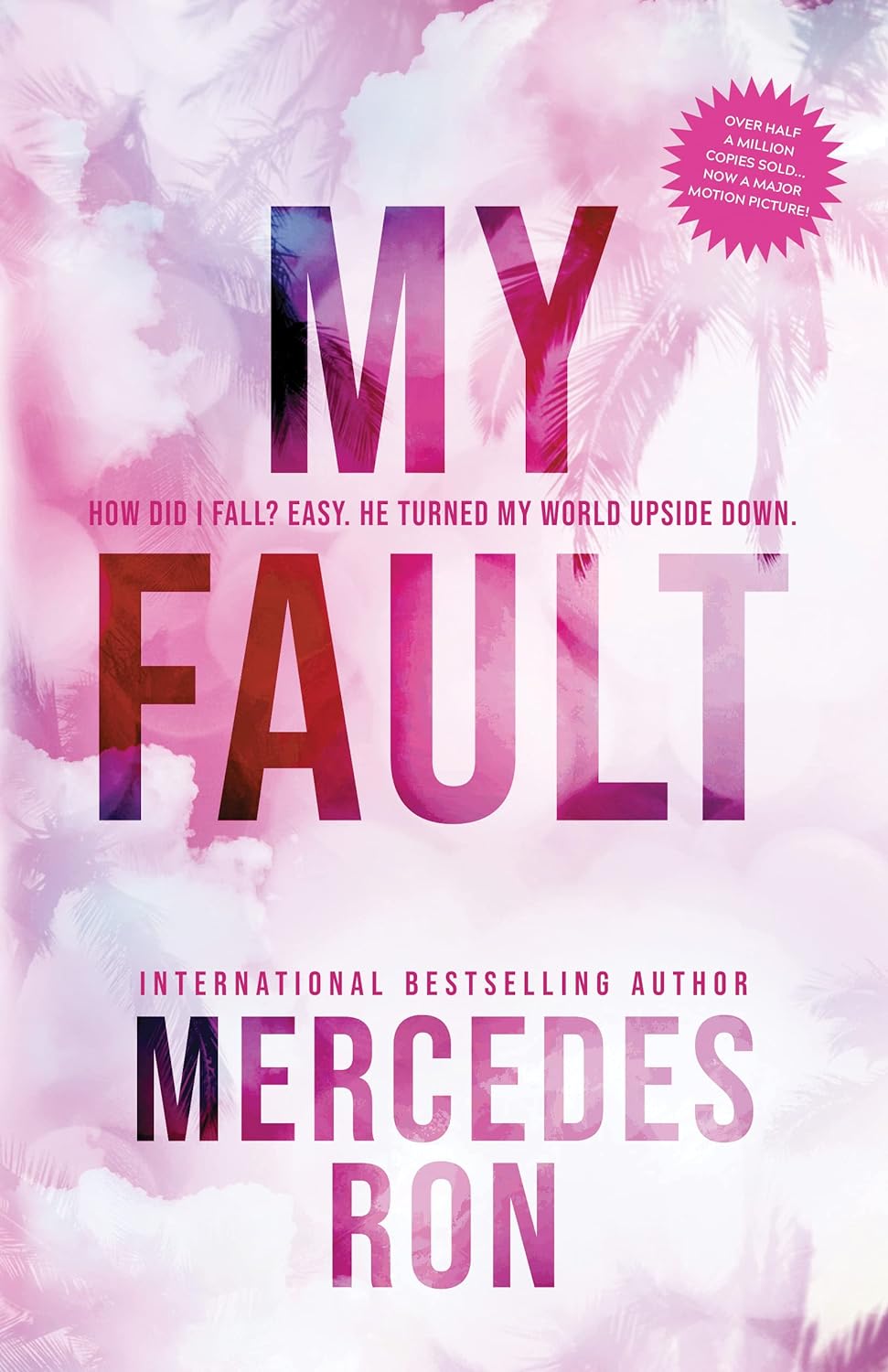 My Fault (Culpable #1) - by Mercedes Ron