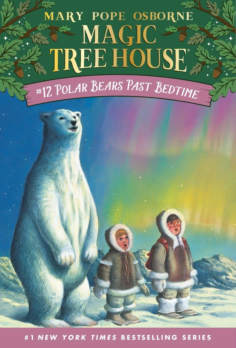 Polar Bears Past Bedtime (Magic Tree House #12) - by Mary Pope Osborne