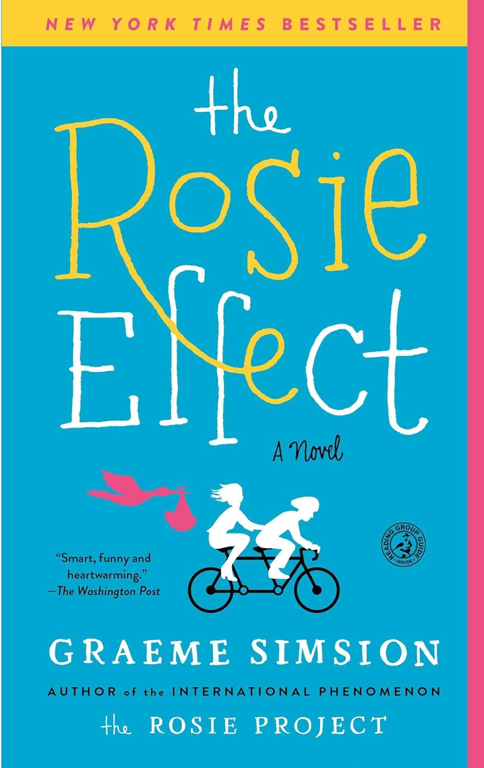 The Rosie Effect - by Graeme Simsion