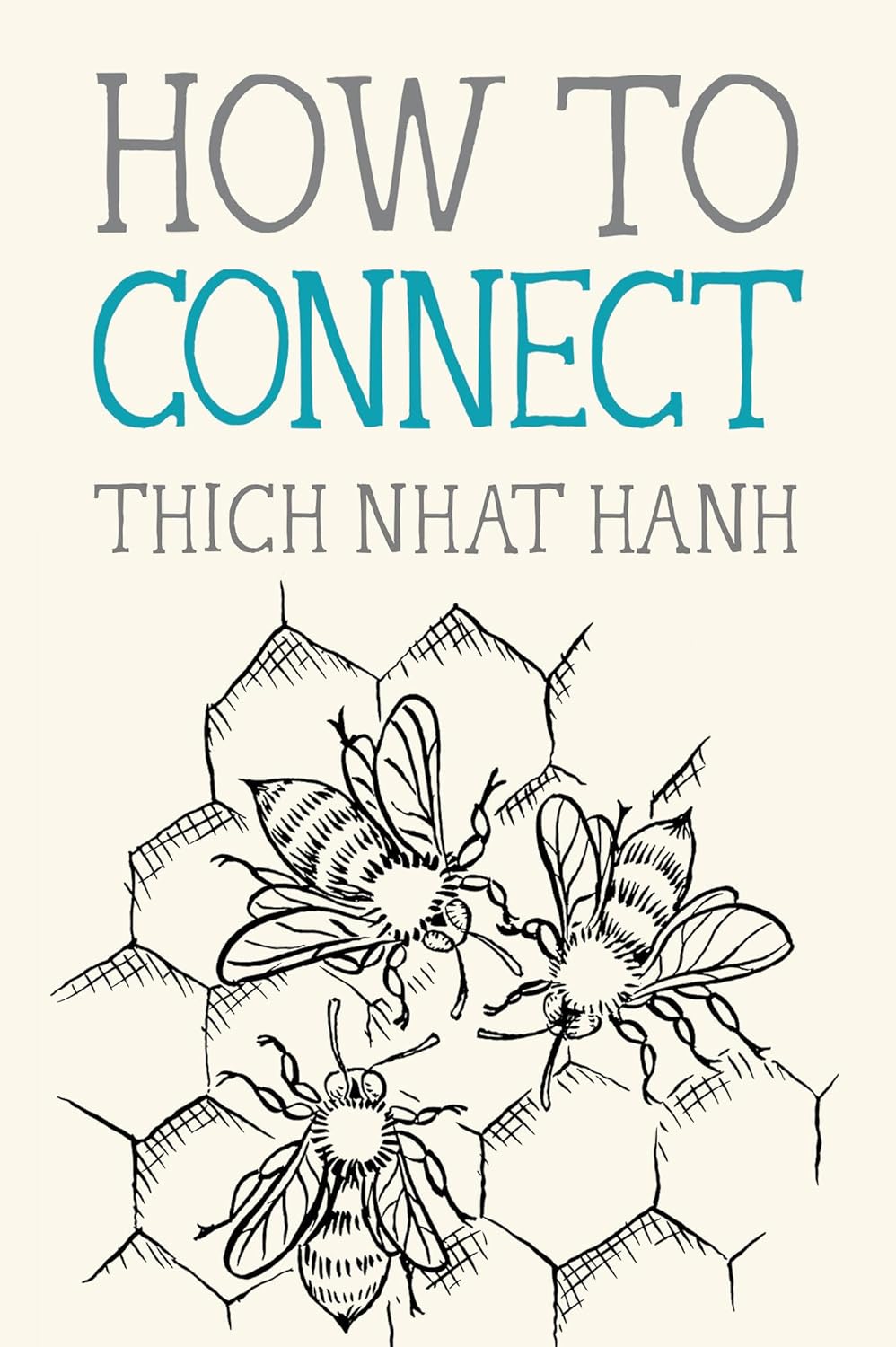 How to Connect (Mindfulness Essentials #8) - by Thich Nhat Hanh