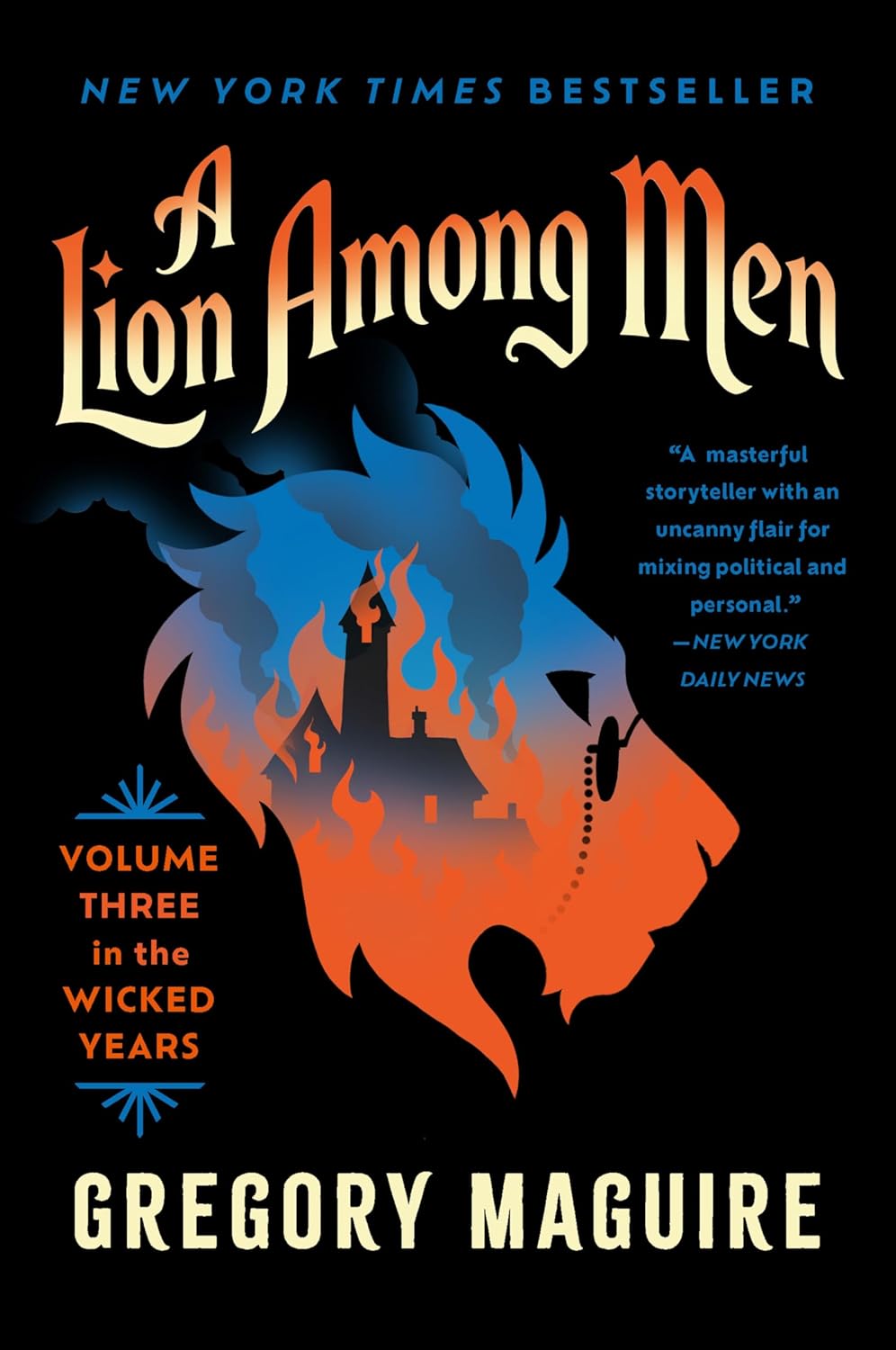 A Lion Among Men: Volume Three in the Wicked Years (Wicked Years #3) - by Gregory Maguire