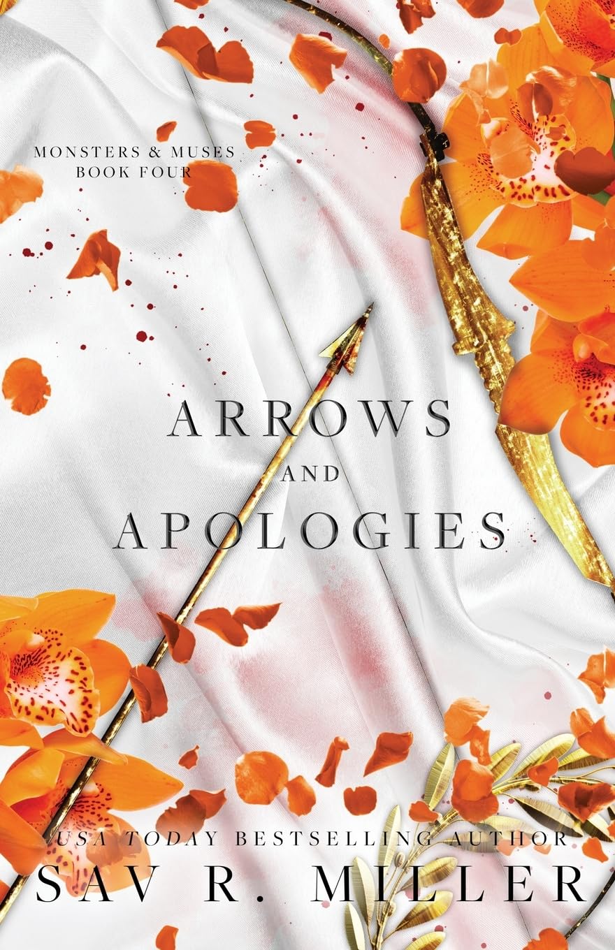 Arrows and Apologies - by Sav R. Miller