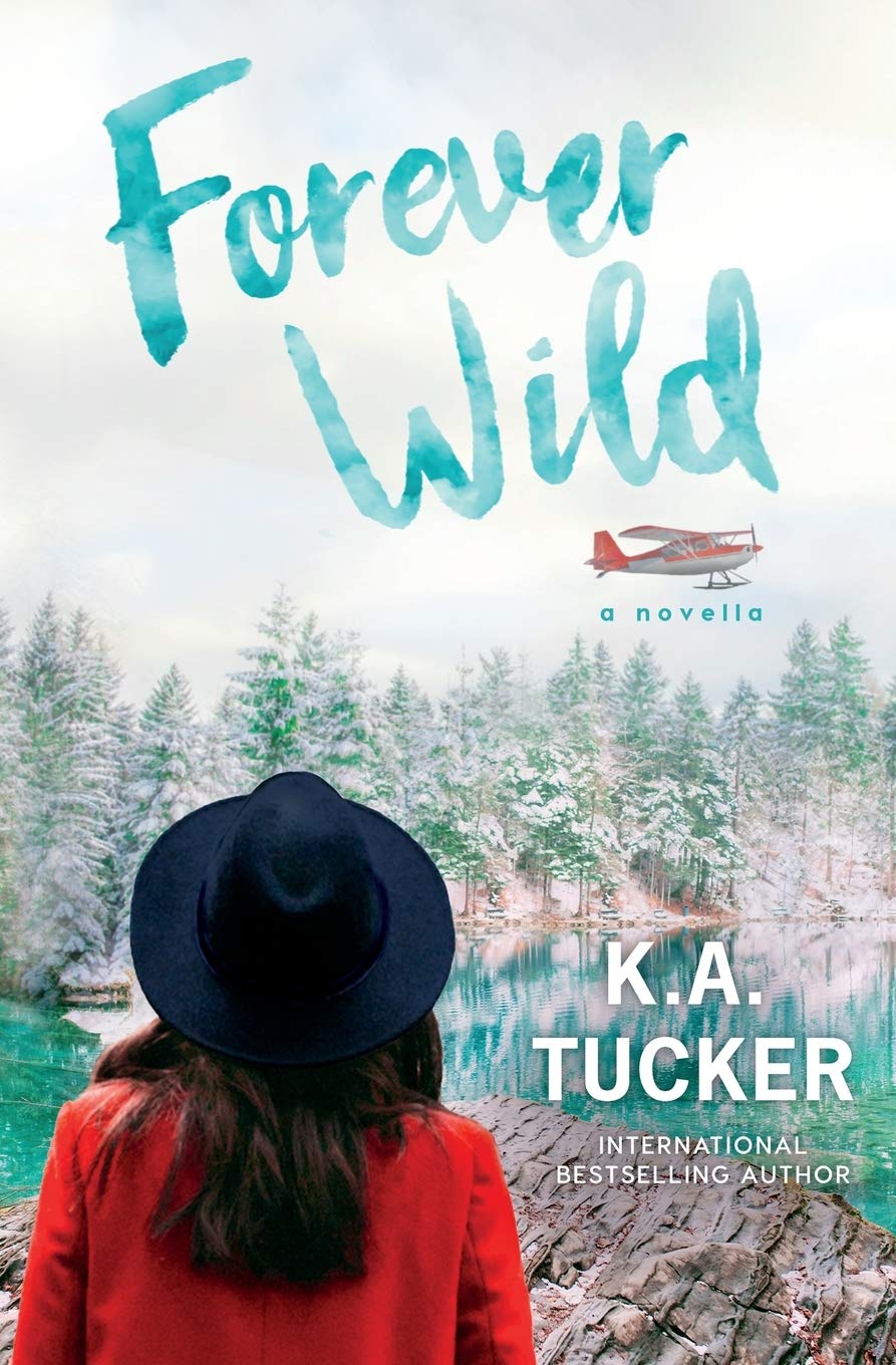 Forever Wild: A Novella (The Simple Wild #3) - by K. A. Tucker