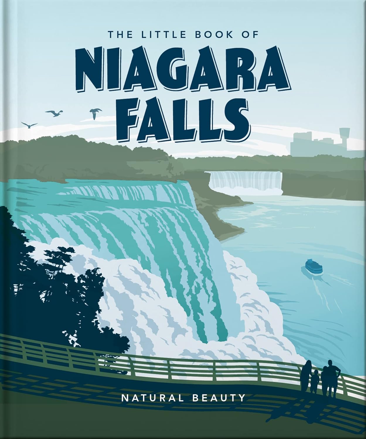 The Little Book of Niagara Falls: Natural Beauty - by Orange Hippo! (Hardcover)