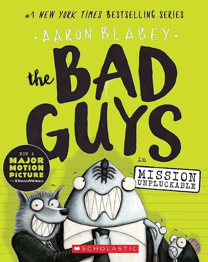 The Bad Guys in Mission Unpluckable (the Bad Guys #2): Volume 2 - by Aaron Blabey
