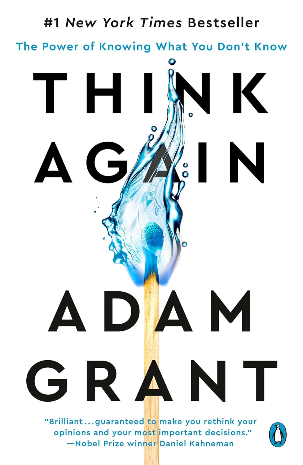 Think Again: The Power of Knowing What You Don't Know - by Adam Grant