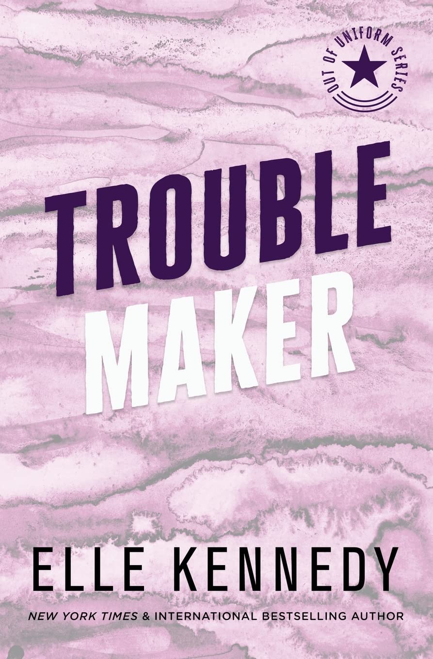 Trouble Maker - by Elle Kennedy