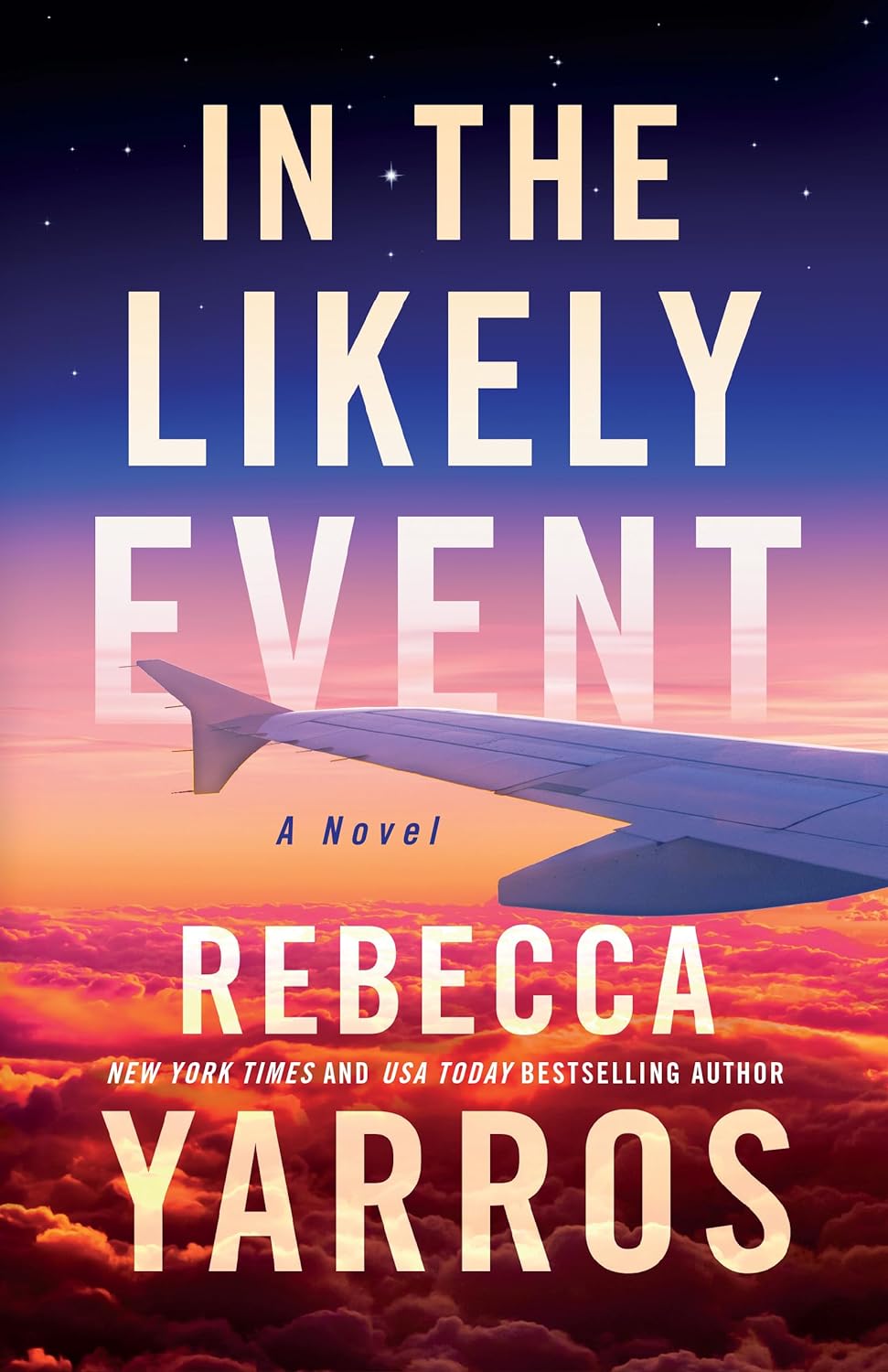 In the Likely Event - by Rebecca Yarros