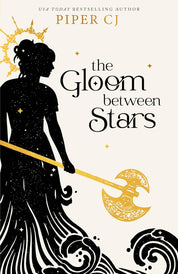 The Gloom Between Stars (The Night and Its Moon #3) - by Piper CJ