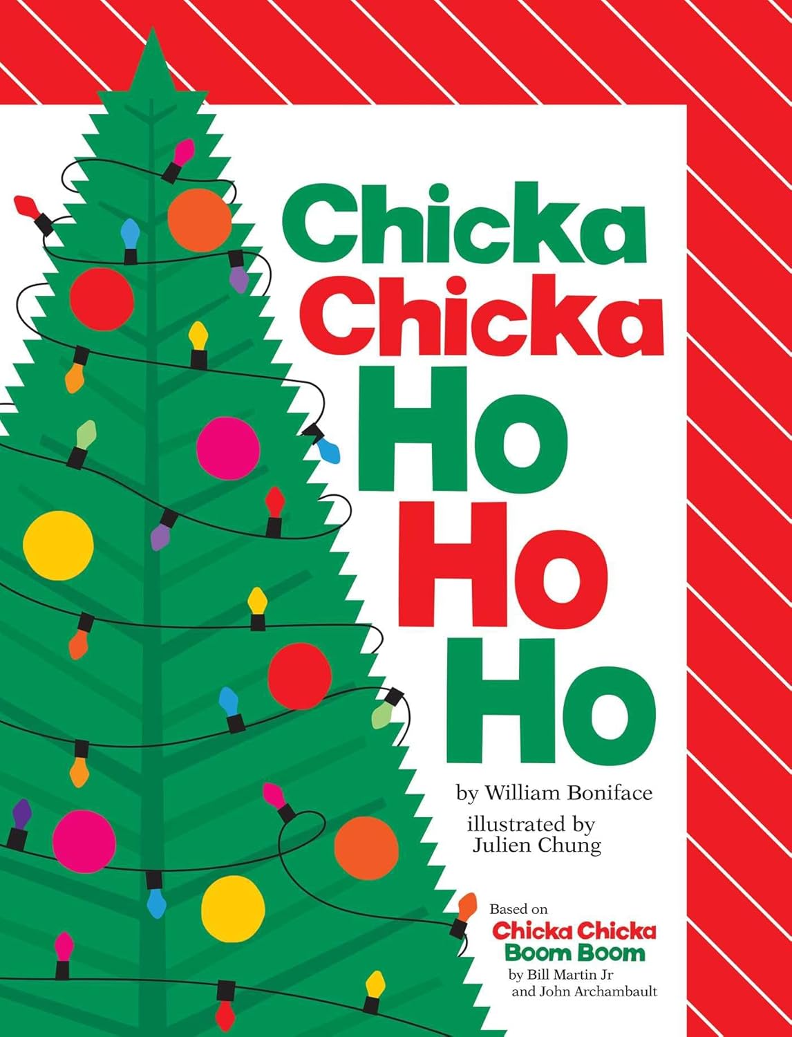 Chicka Chicka Ho Ho Ho (Chicka Chicka Book) - by William Boniface (Hardcover)