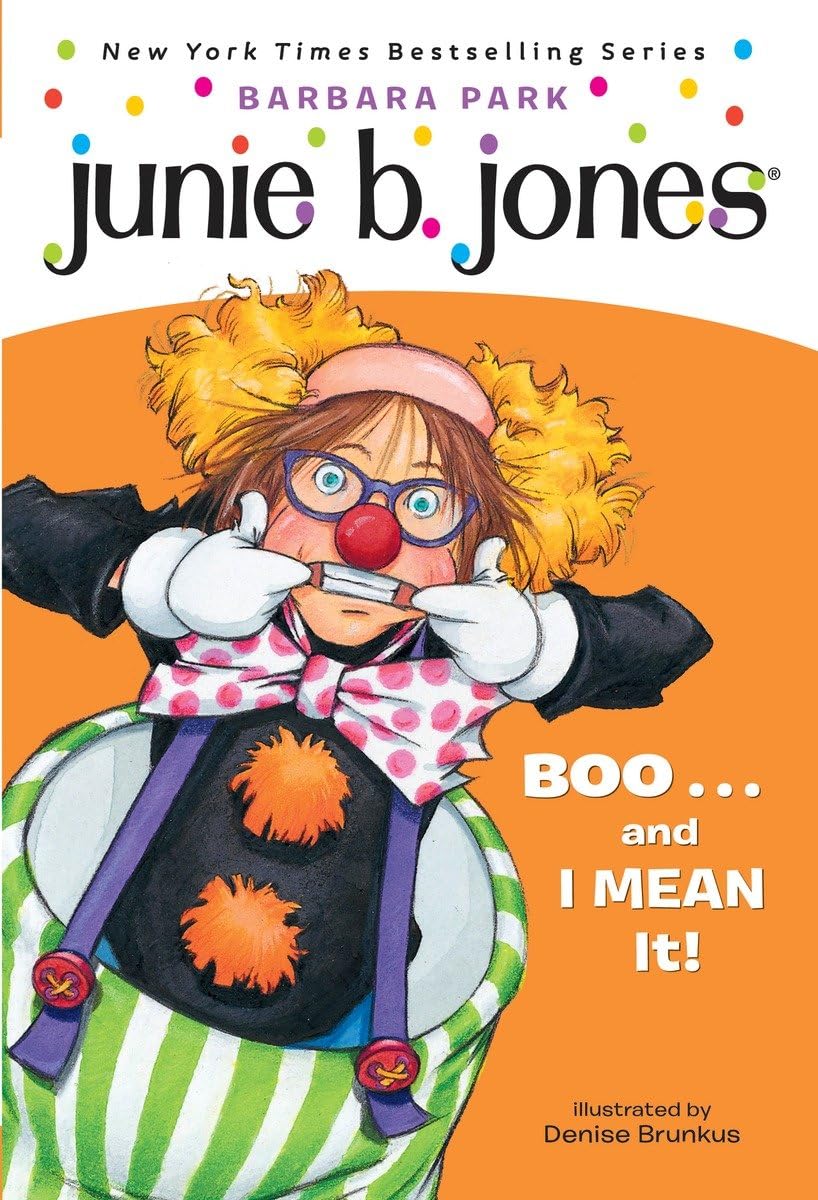 Junie B. Jones #24: Boo...and I Mean It! - by Barbara Park