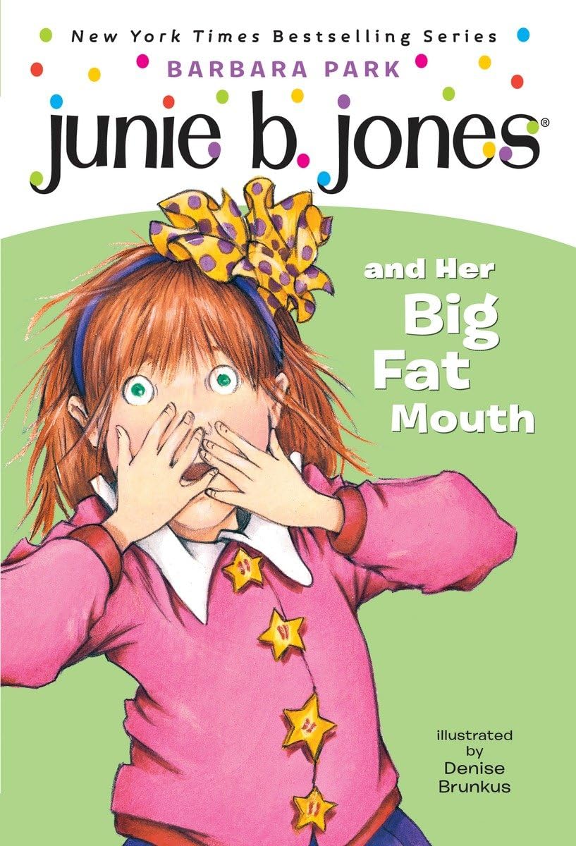 Junie B. Jones #3: Junie B. Jones and Her Big Fat Mouth - by Barbara Park