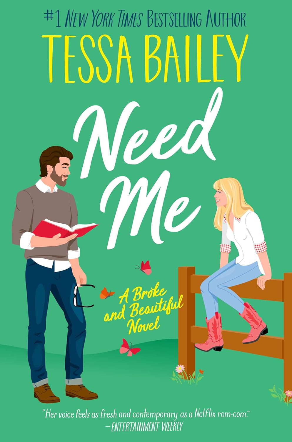 Need Me: A Broke and Beautiful Novel (Broke and Beautiful #2) - by Tessa Bailey