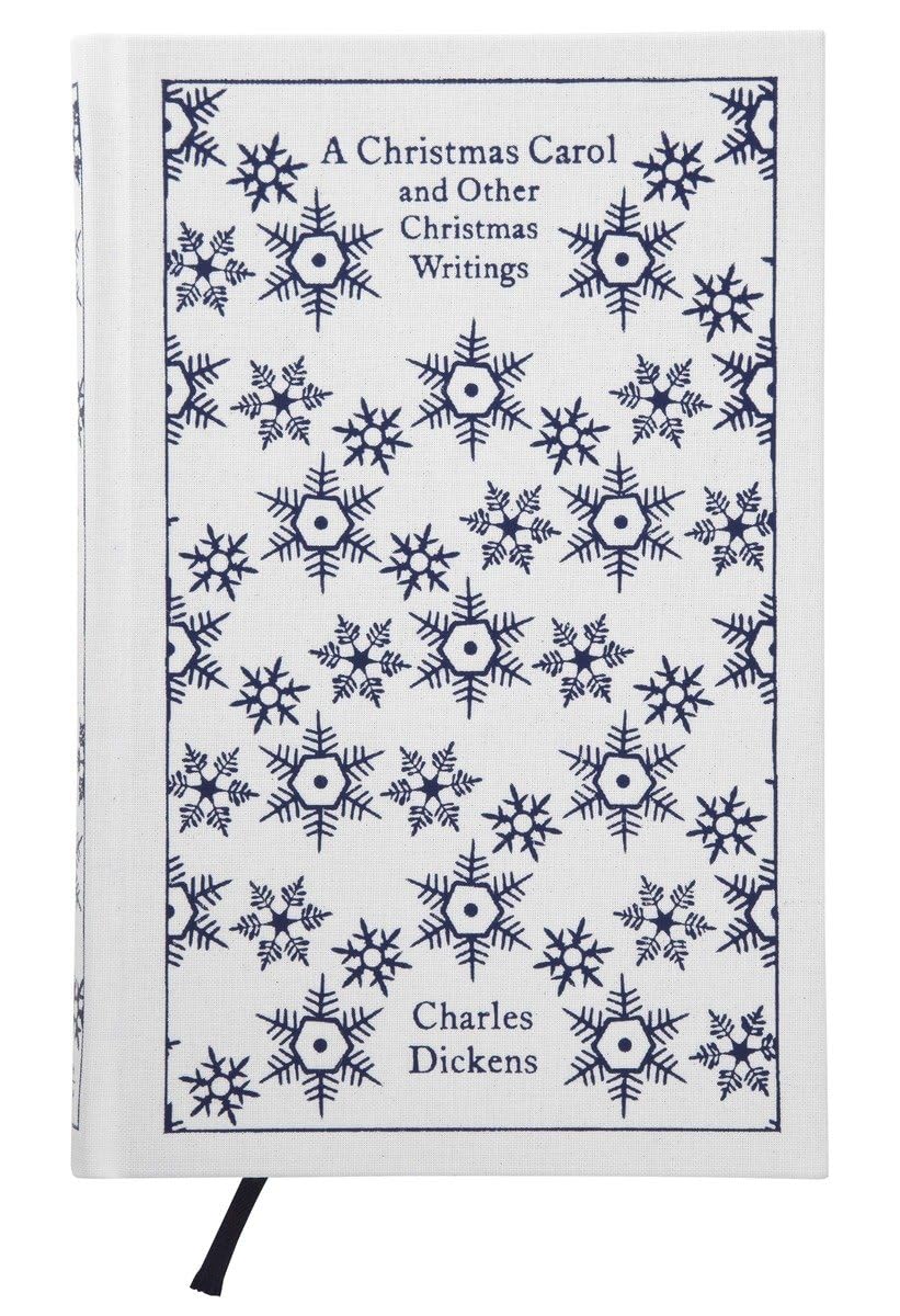 A Christmas Carol and Other Christmas Writings (Penguin Clothbound Classics) - by Charles Dickens (Hardcover)