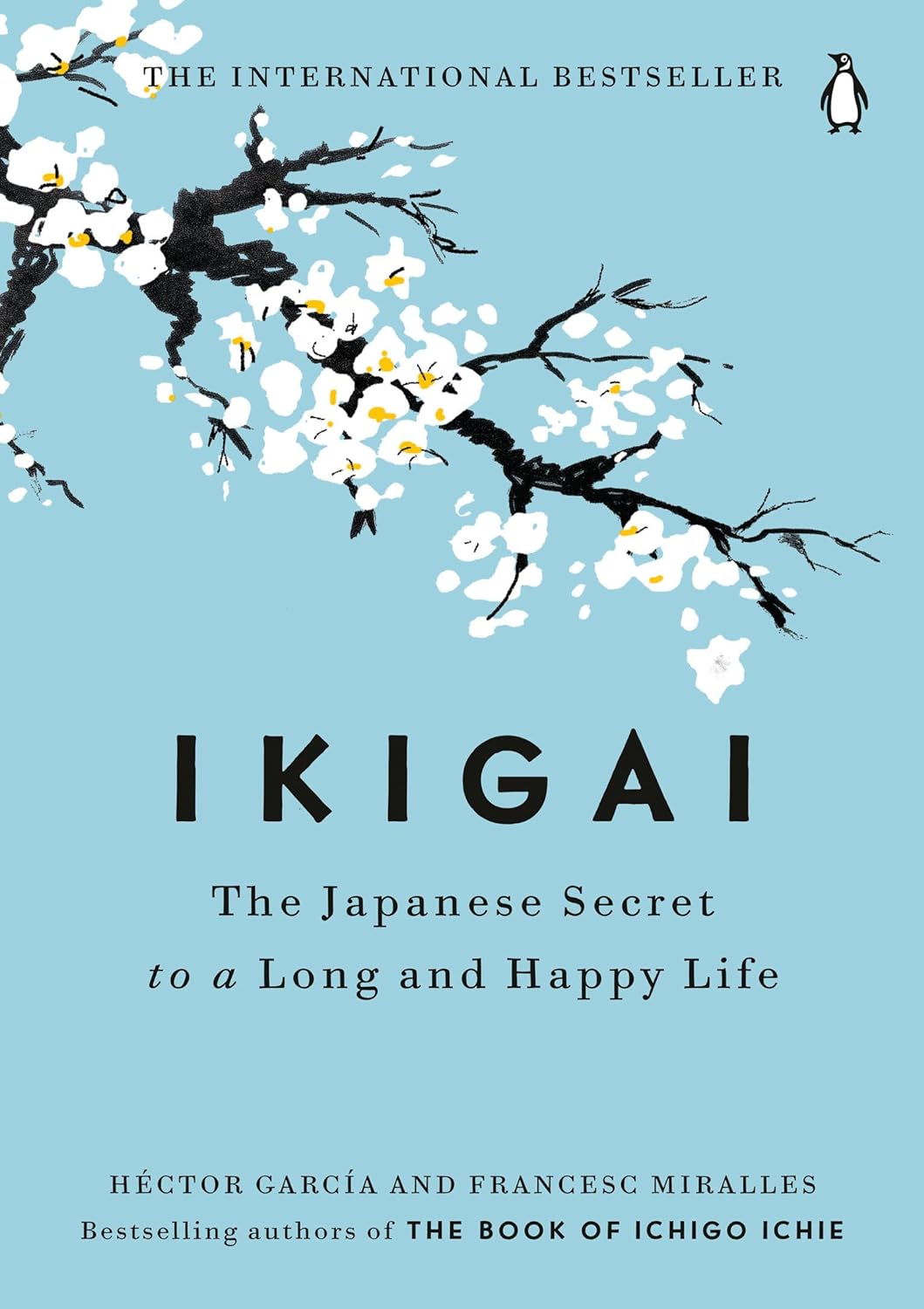 Ikigai: The Japanese Secret to a Long and Happy Life - by Francesc Miralles ((Hardcover)