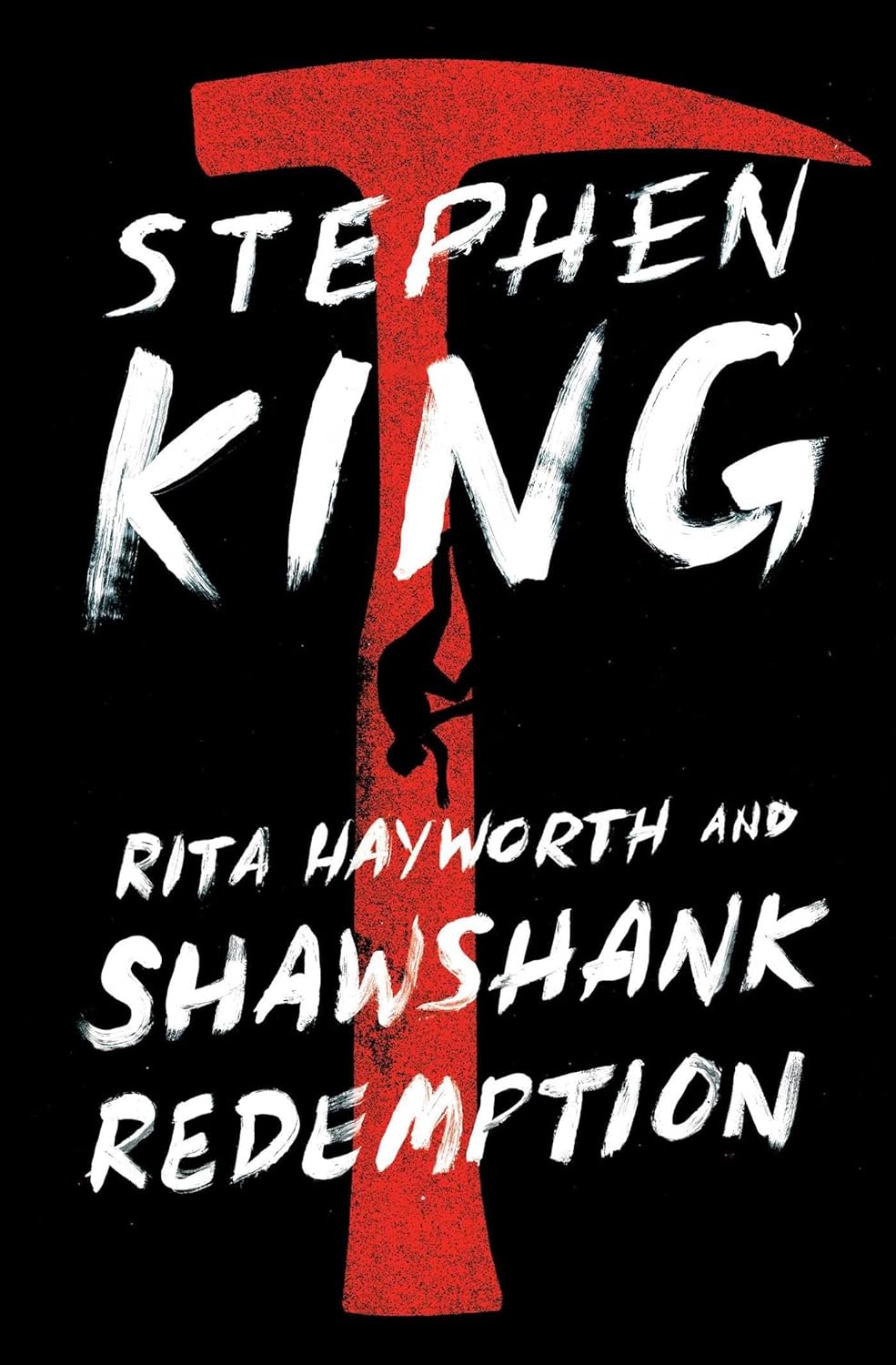 Rita Hayworth and Shawshank Redemption - by Stephen King