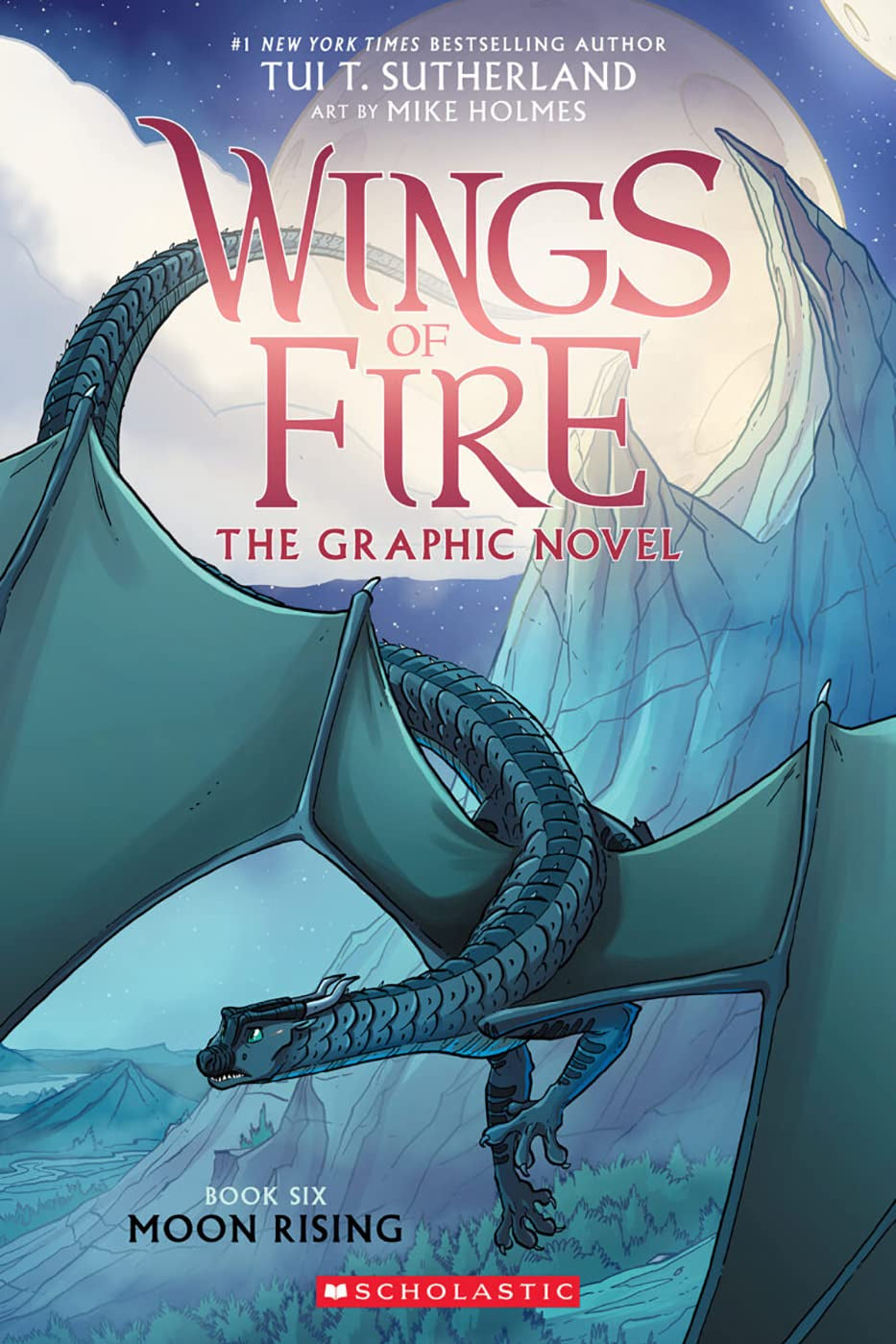 Moon Rising: A Graphic Novel (Wings of Fire Graphic Novel #6) - by Tui T. Sutherland