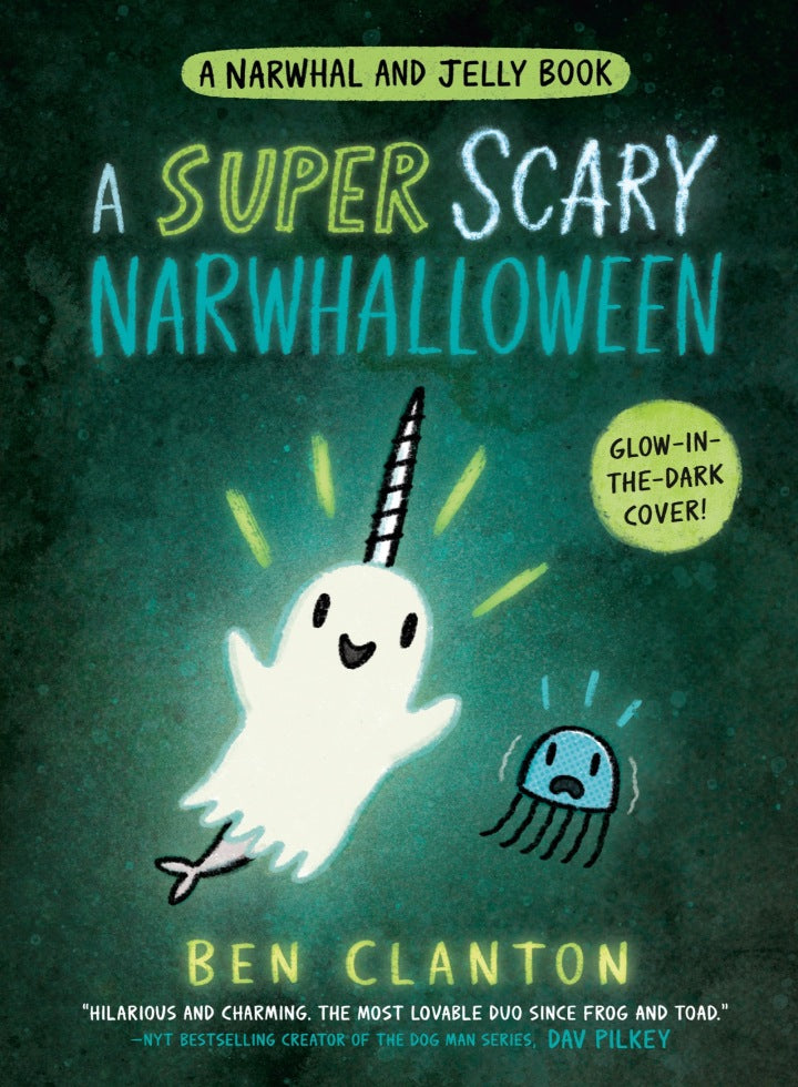 A Super Scary Narwhalloween (a Narwhal and Jelly Book #8) - by Ben Clanton (Hardcover)