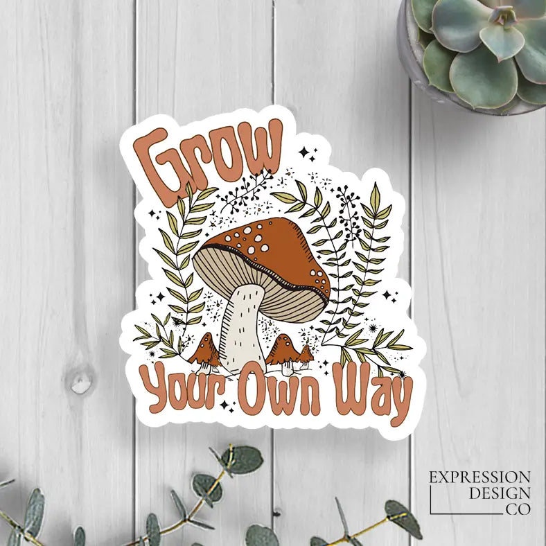 Grow Your Own Way Vinyl Sticker