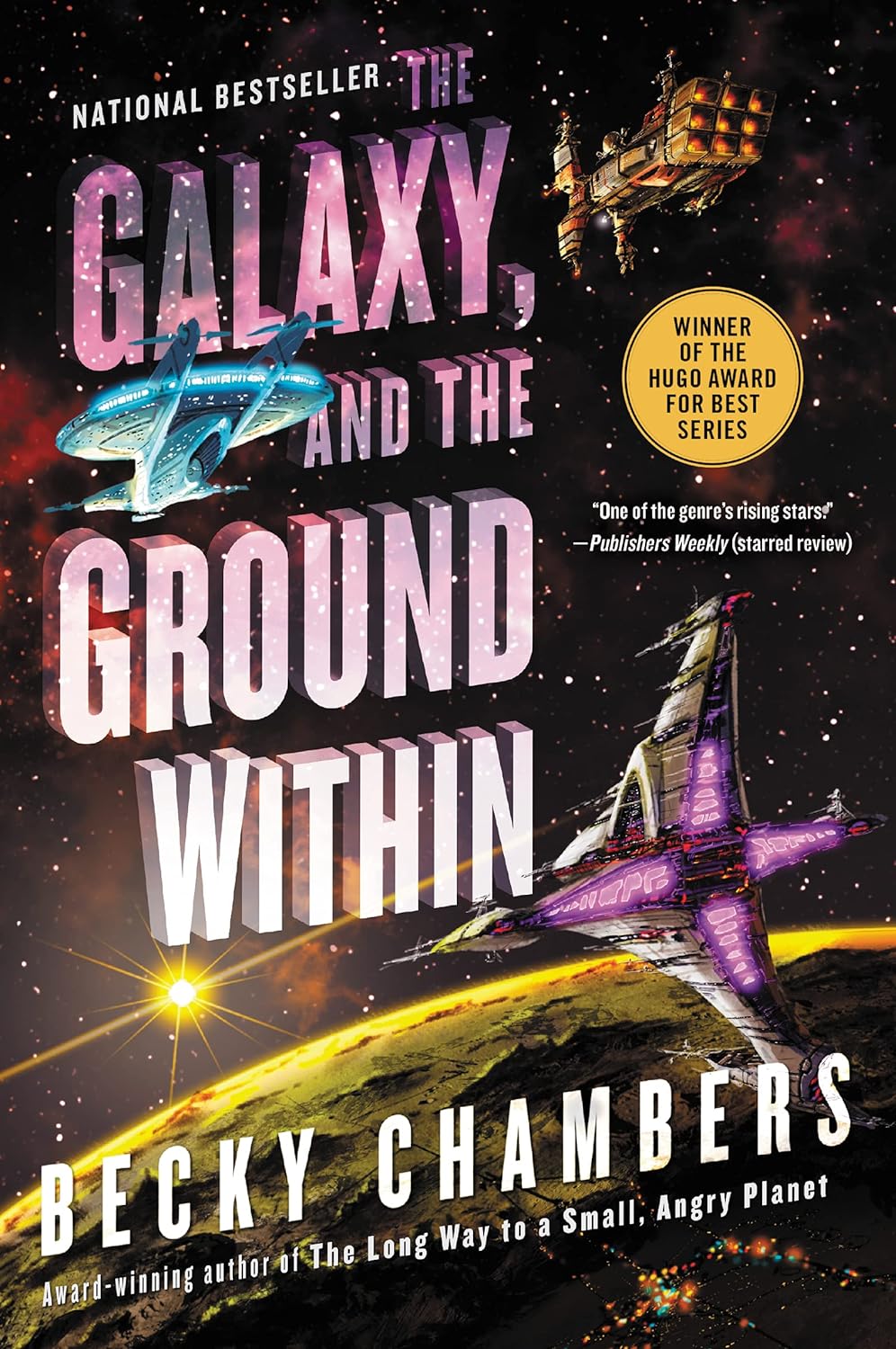 The Galaxy, and the Ground Within (Wayfarers #4) - by Becky Chambers