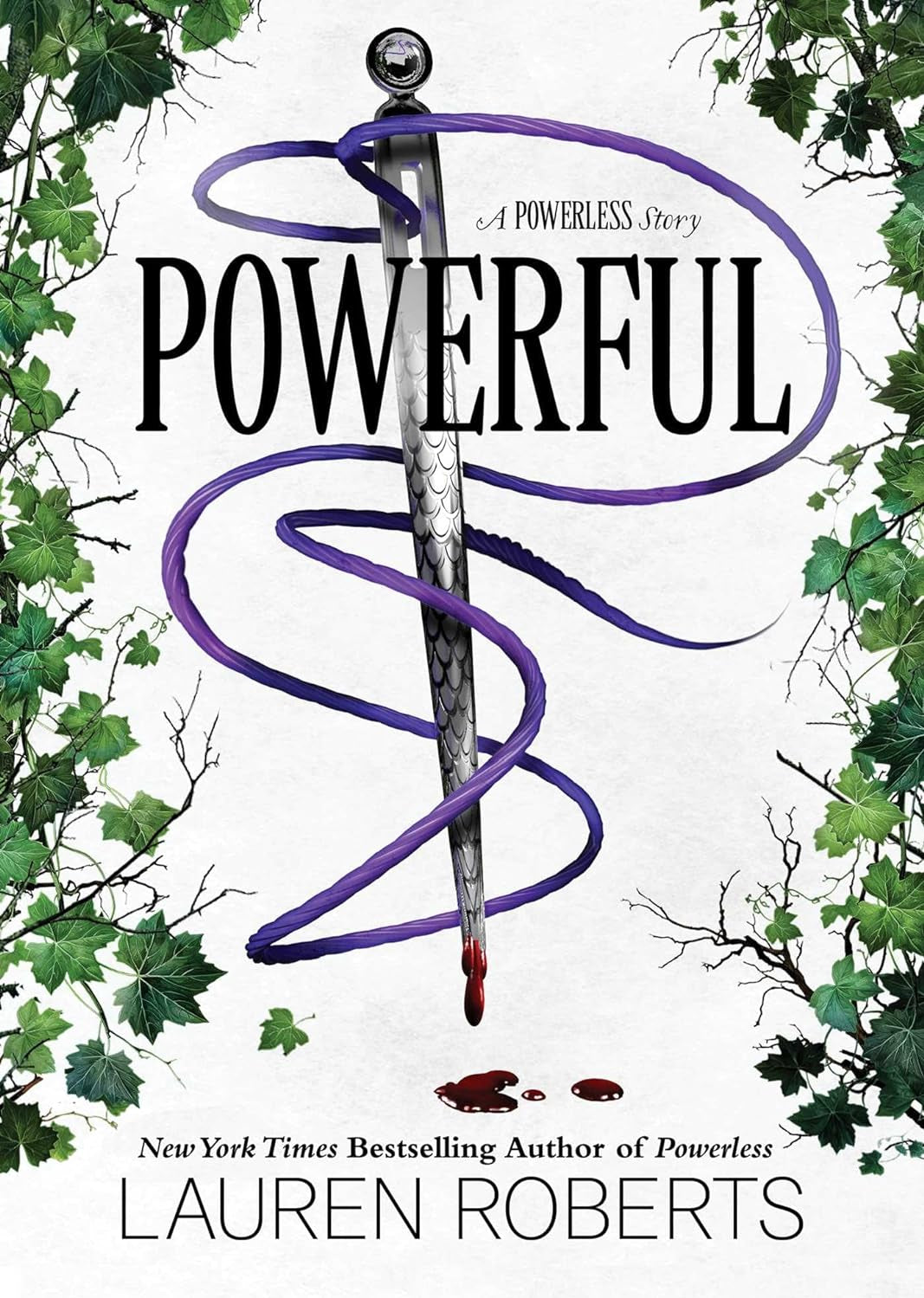 Powerful: A Powerless Story - by Lauren Roberts (Hardcover)