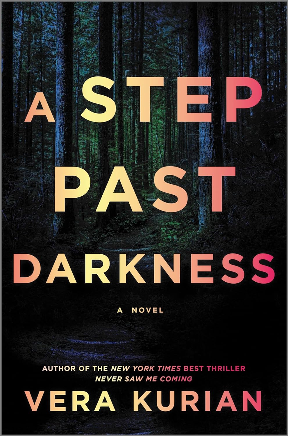 A Step Past Darkness - by Vera Kurian (Hardcover)