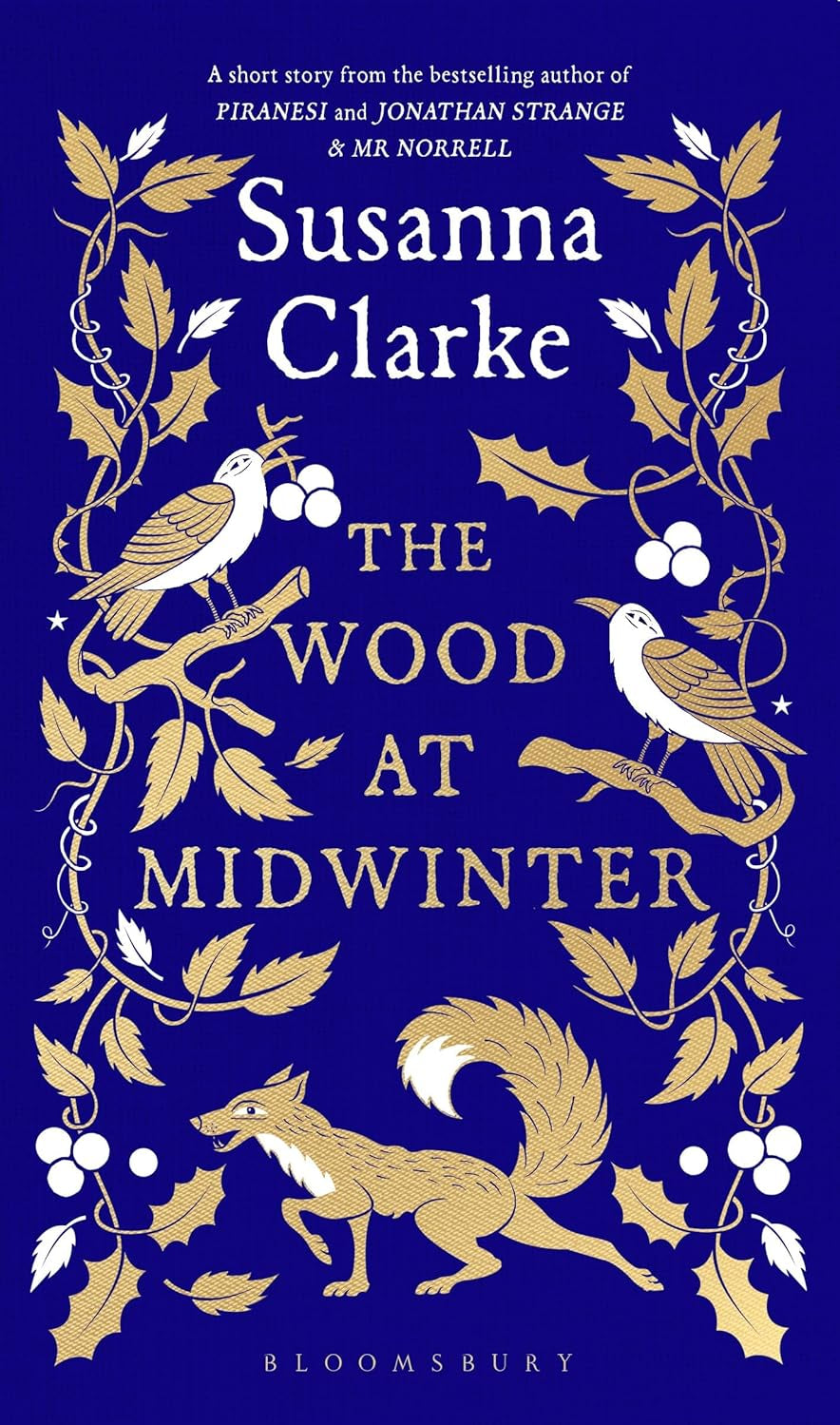 The Wood at Midwinter - by Susanna Clarke (Hardcover)