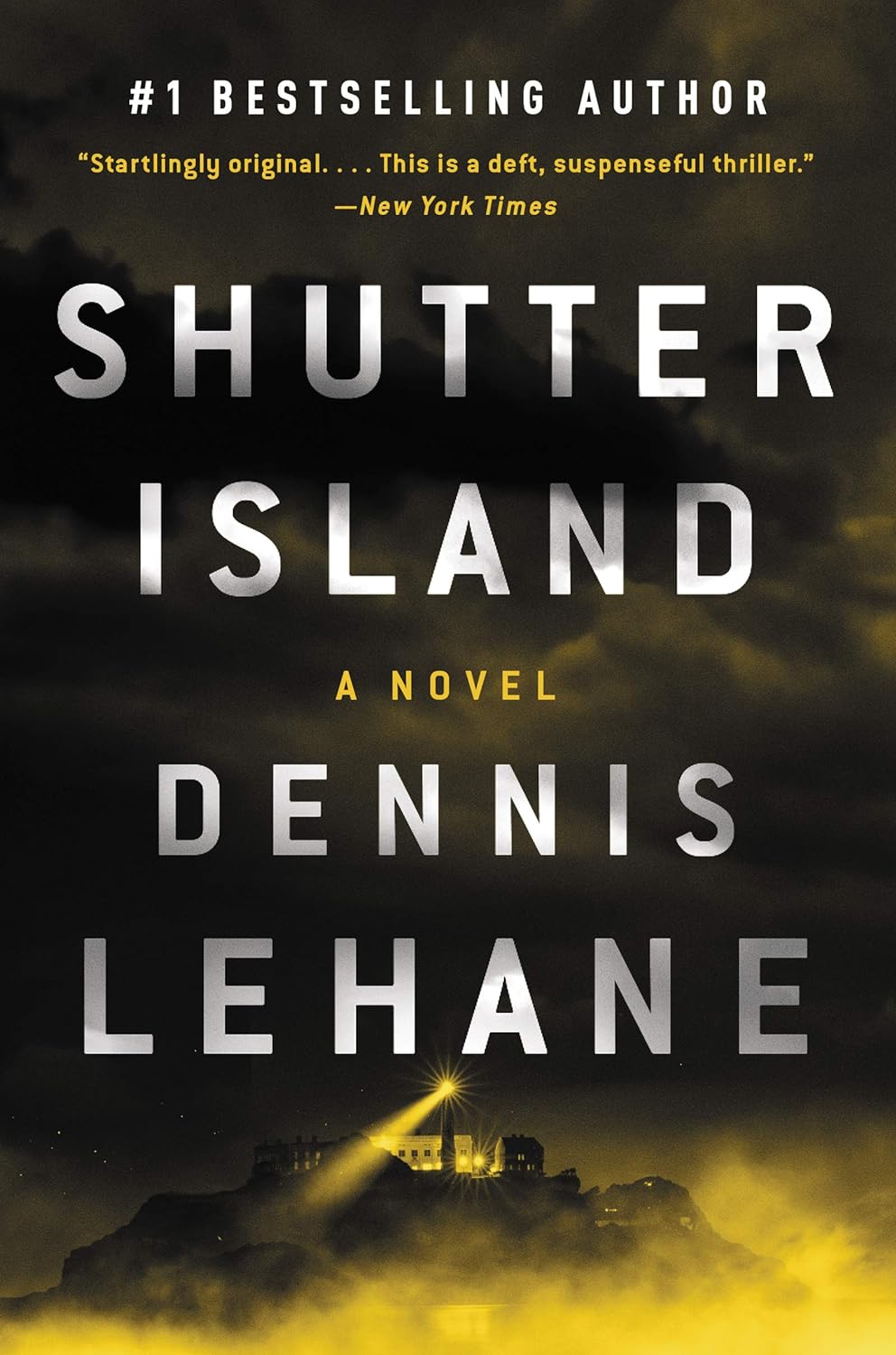 Shutter Island - by Dennis Lehane