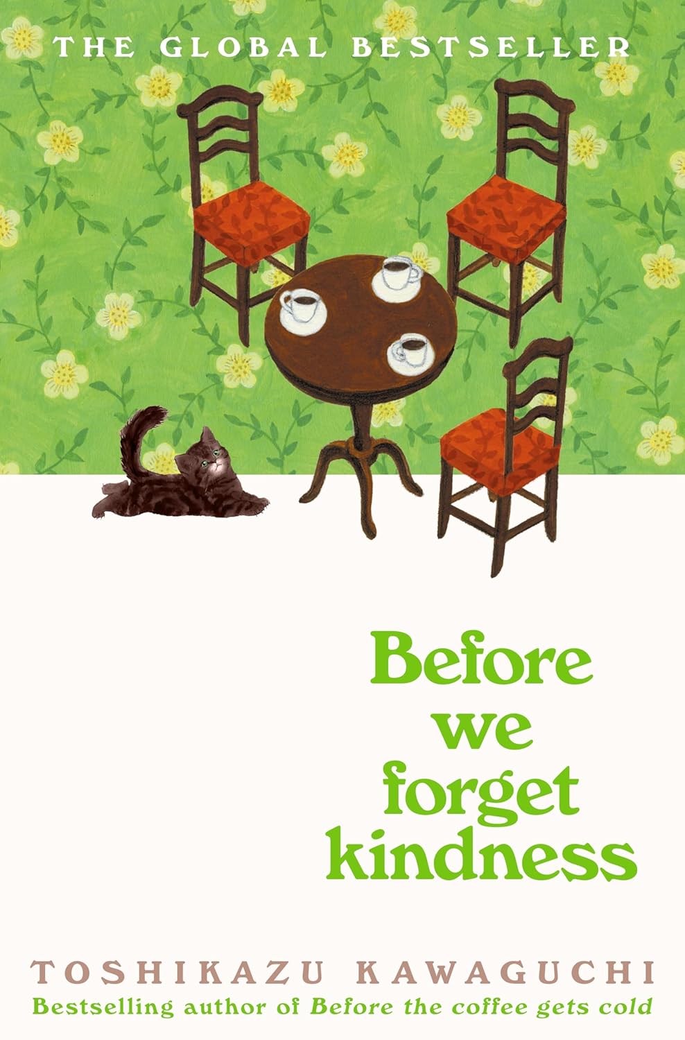 Before We Forget Kindness (Original) (Before the Coffee Gets Cold #5) - by Toshikazu Kawaguchi (Hardcover)